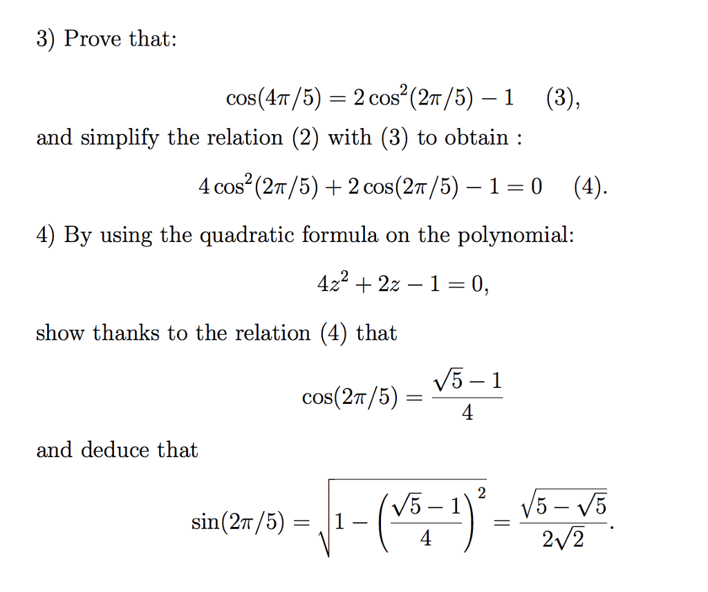 Solved Prove that cos(4 pi /5) =2 cos^2(2 pi /5) 1(3),