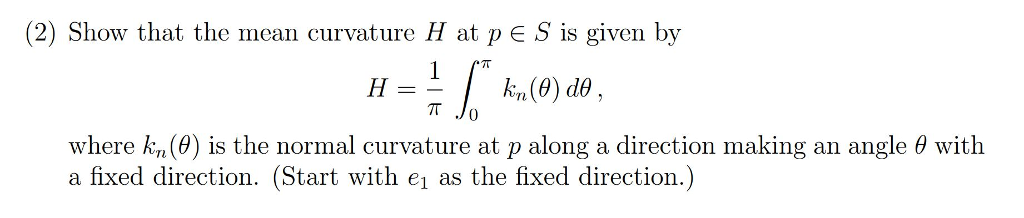 Solved (2) Show that the mean curvature H at pES is given by | Chegg.com
