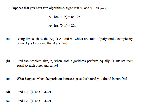 Solved 1. Suppose That You Have Two Algorithms, Algorithm Aj | Chegg.com