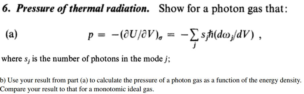 Solved 6. Pressure of thermal radiation. Show for a photon | Chegg.com