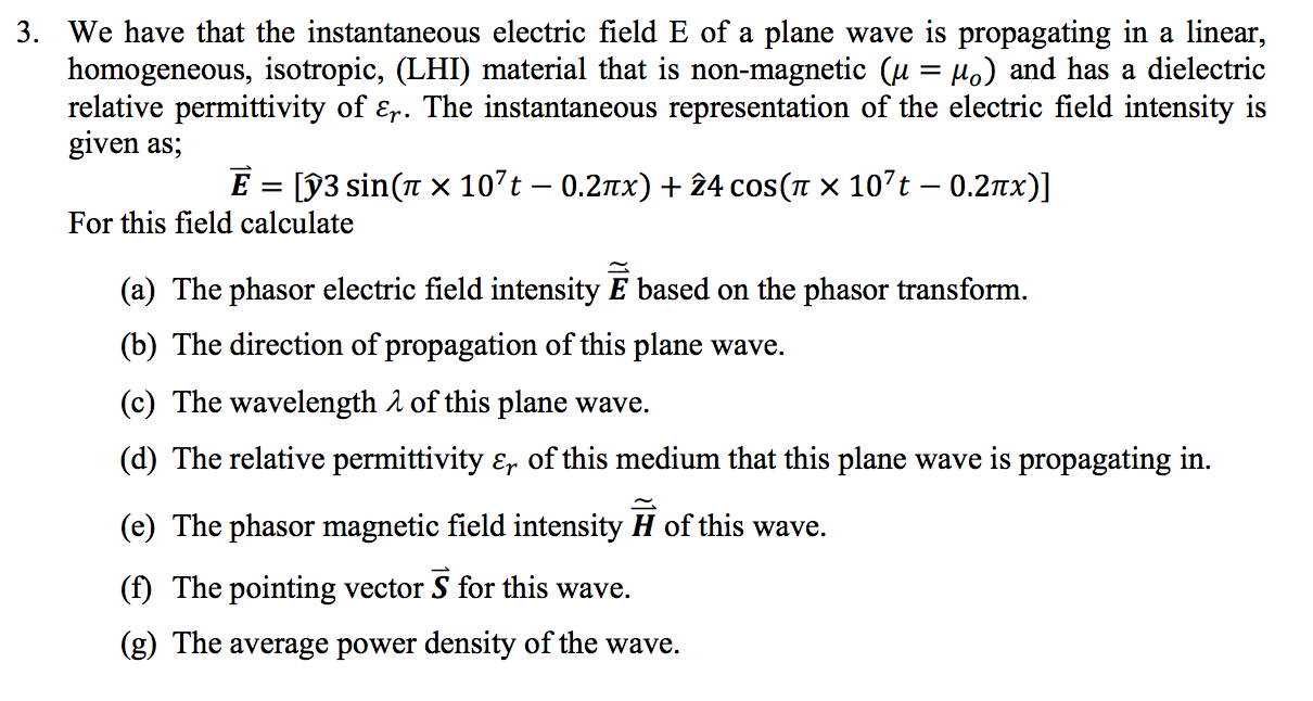 Solved We have that the instantaneous electric field E of a | Chegg.com