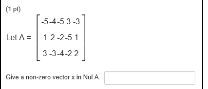 Solved Let the matrix M Find a non zero vector in the Chegg