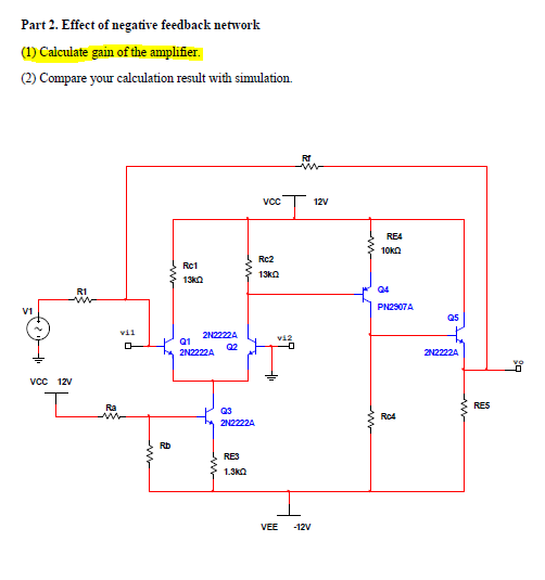 Solved Part 2. Effect of negative feedback network (1) | Chegg.com