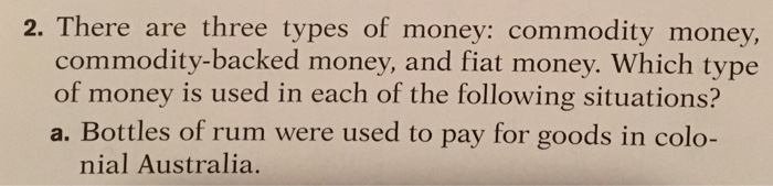 solved-2-there-are-three-types-of-money-commodity-money-chegg