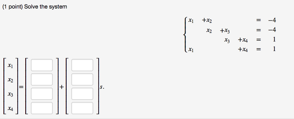 solved-solve-the-system-x-1-x-2-4-x-2-x-3-4-chegg