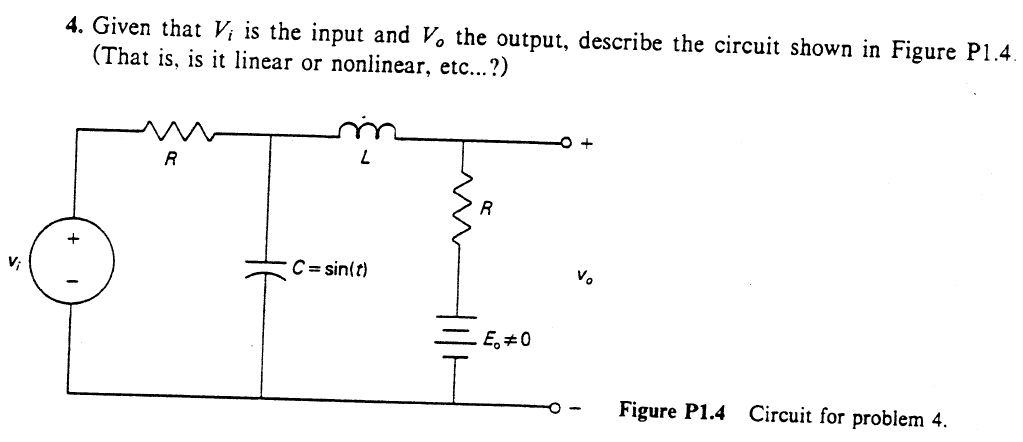 Solved 4. Given that V is the input and Vo the output, | Chegg.com