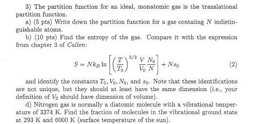 The partition function for an ideal, monatomic gas is | Chegg.com