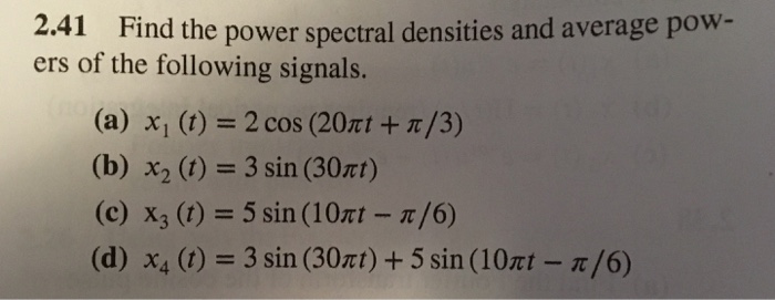 Solved Find the power spectral densities and average powers | Chegg.com