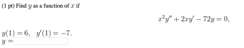 Solved (1 pt) Find y as a function of x if | Chegg.com