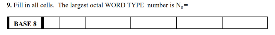 solved-9-fill-in-all-cells-the-largest-octal-word-type-chegg