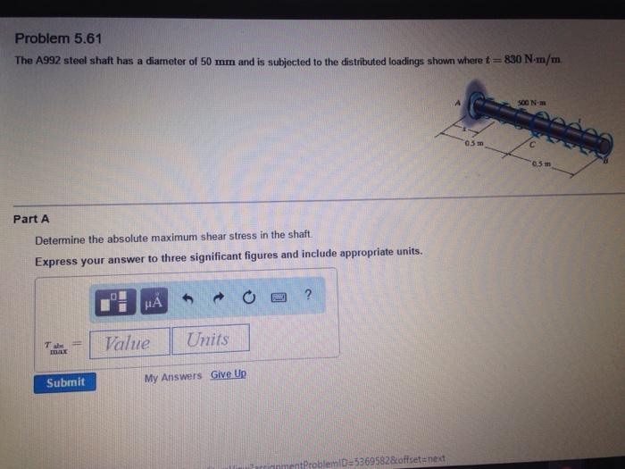 Solved The A992 steel shaft has a diameter of 50 mm and is | Chegg.com