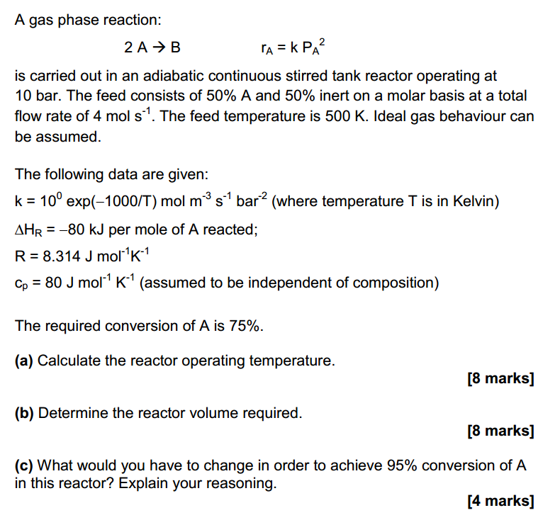 Solved A gas phase reaction: is carried out in an adiabatic | Chegg.com