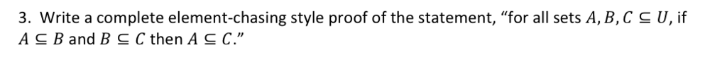 Solved 3. Write a complete element-chasing style proof of | Chegg.com