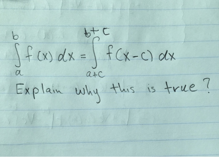 solved-integrate-a-b-f-x-dx-integrate-a-c-b-c-f-x-c-dx-chegg