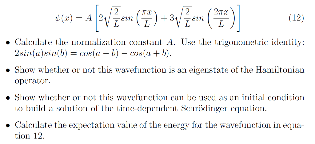 Solved (12) Calculate the normalization constant A. Use the | Chegg.com