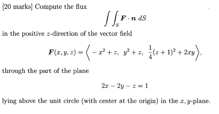 Solved 20 marks] Compute the flux in the positive | Chegg.com