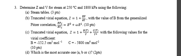 Determine Z And V For Steam At 250 ^degreec And 1800 