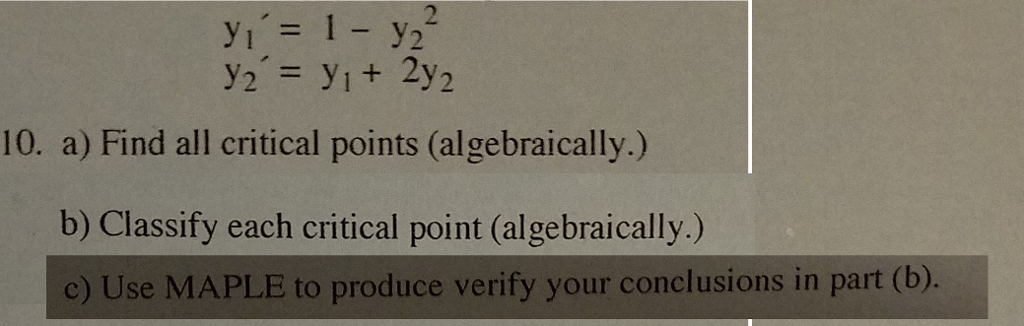 Solved 10. a) Find all critical points (algebraically.) b) | Chegg.com