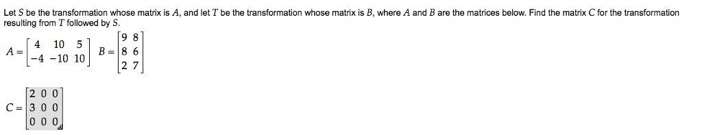Solved Let S be the transformation whose matrix is A, and | Chegg.com