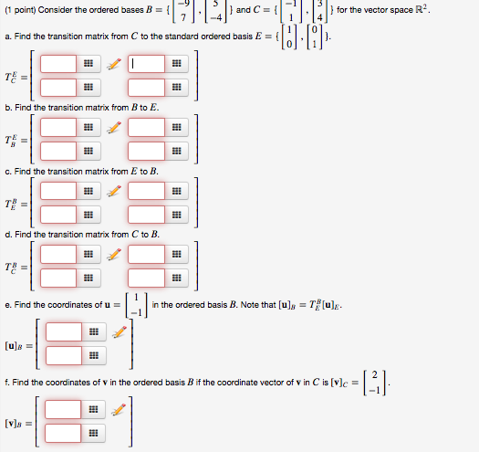 Solved Consider The Ordered Bases B = And C = For The | Chegg.com