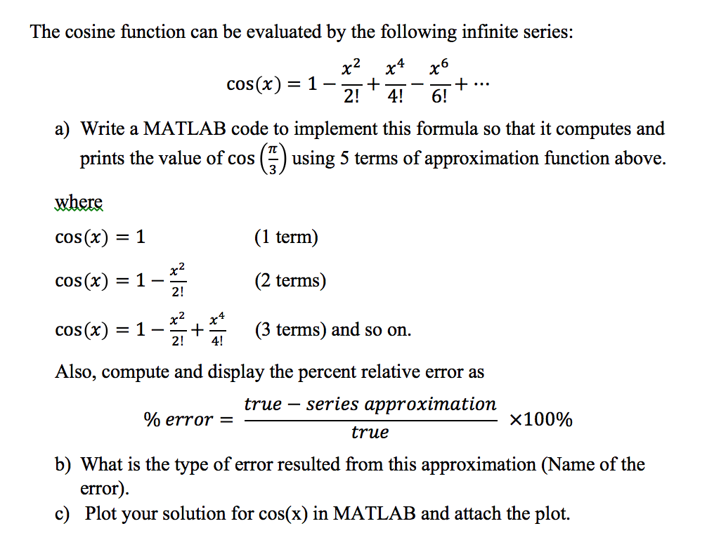 Solved The cosine function can be evaluated by the following | Chegg.com