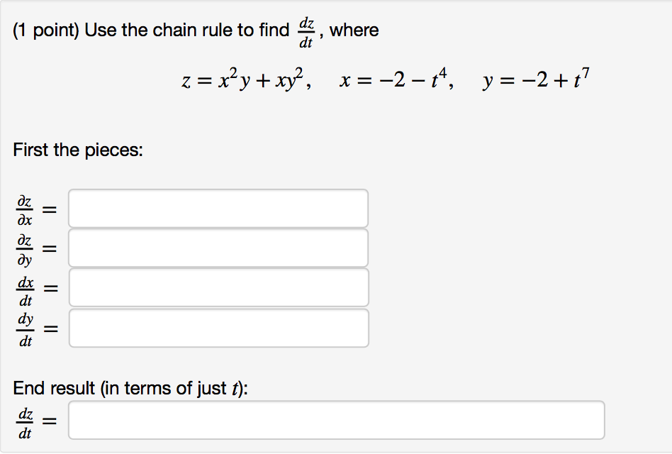 Solved Use The Chain Rule To Find Dz Dt Where Z X 2y