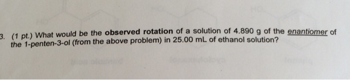 What would be the observed rotation of a solution of | Chegg.com