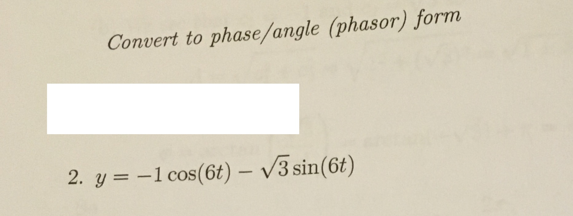Solved Convert to phase/angle (phasor) form y = 1