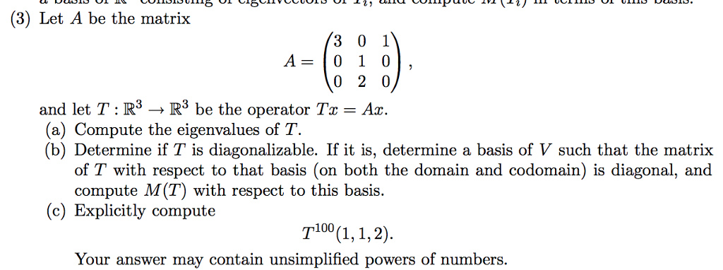 Solved (3) Let A be the matrix A 0 1 0 and let T:R3 (a) | Chegg.com