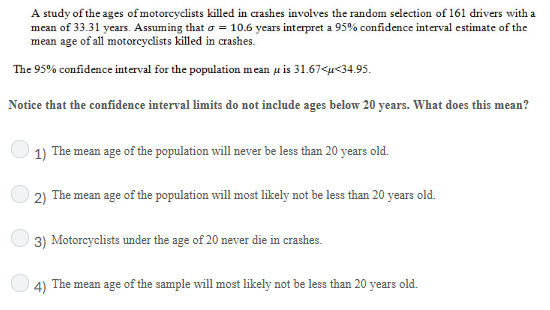 Solved A Study Of The Ages Of Motorcyclists Killed In | Chegg.com