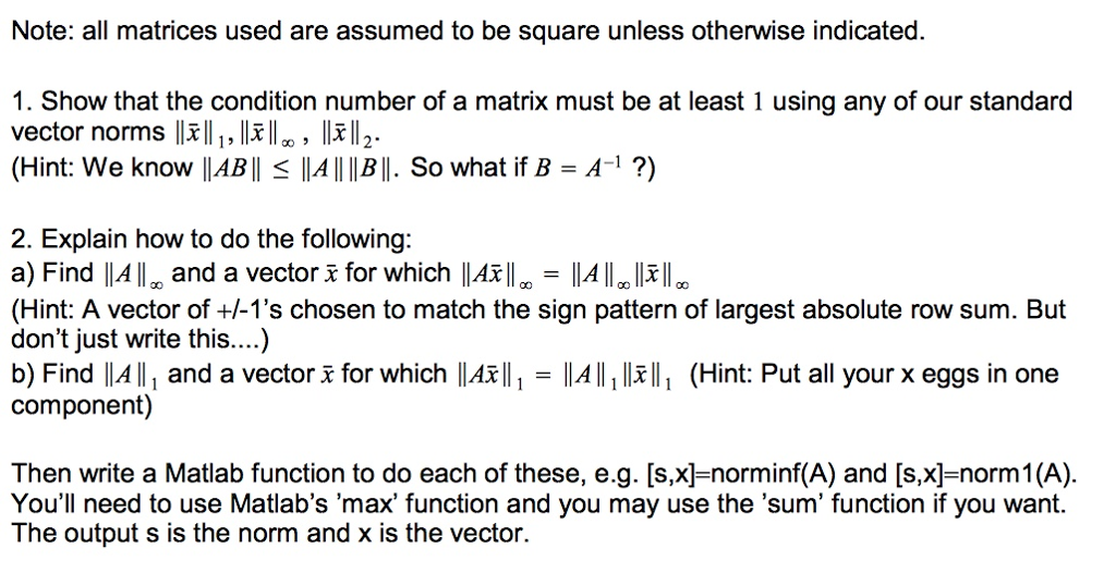 Solved Show that the condition number of a matrix must be at