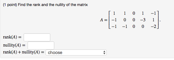 find the rank and nullity of the following matrix