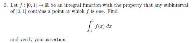 Solved Let F [0 1] Rightarrow R Be An Integral Function