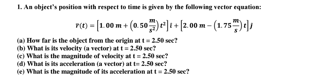 Solved An objects position with respect to time is given by | Chegg.com