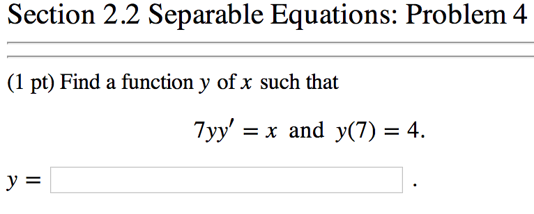 Solved Section 2.2 Separable Equations: Find a function y of | Chegg.com