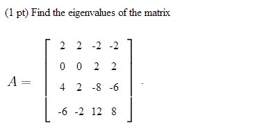 find matrix eigenvalues 4x4 eigenvalue
