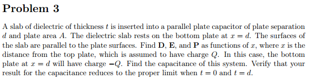Solved A slab of dielectric of thickness t is inserted into | Chegg.com