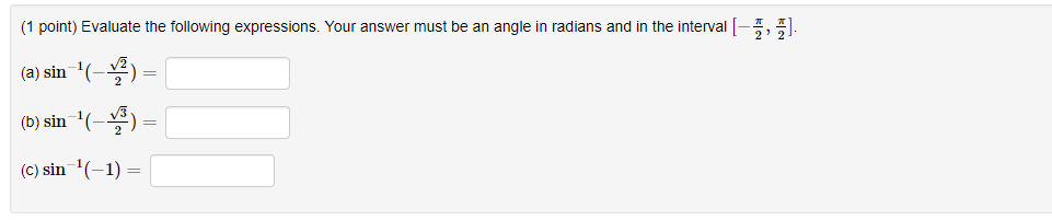 Solved (1 point) Evaluate the following expressions. Your | Chegg.com