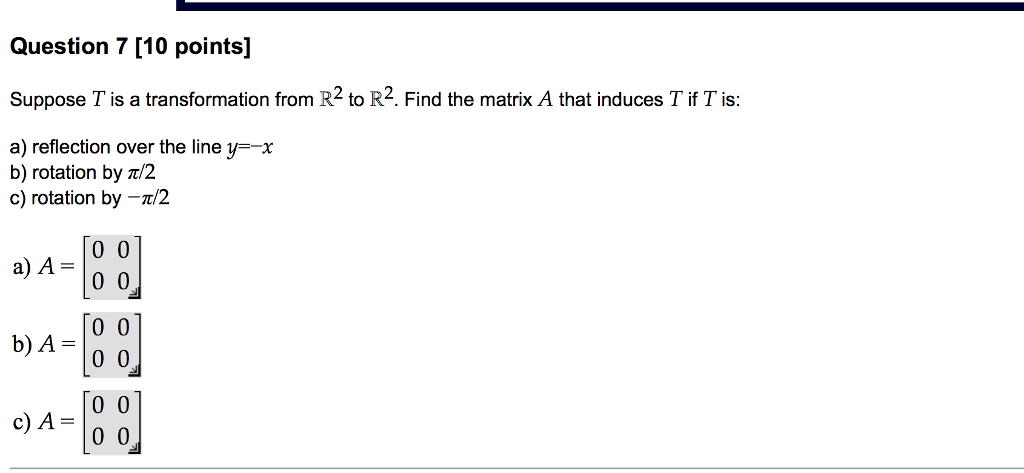 Solved Question 7 [10 Points] Suppose T Is A Transformation | Chegg.com