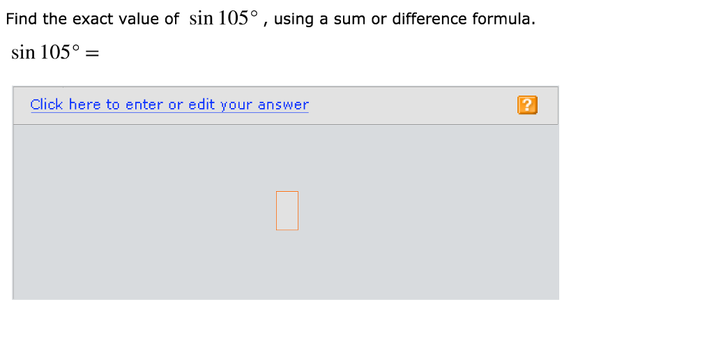 solved-find-the-exact-value-of-sin-105-using-a-sum-or-chegg