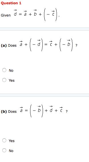 Solved Question 1 Given D = A + B + No Yes (b) Does A | Chegg.com