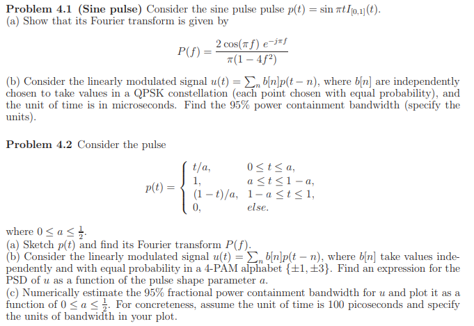 Solved Problem 4.1 (Sine pulse) Consider the sine pulse | Chegg.com