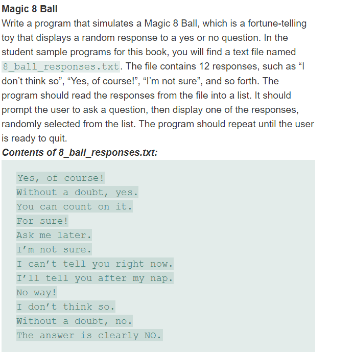 Solved Magic 8 Ball (in python) Write a program that | Chegg.com