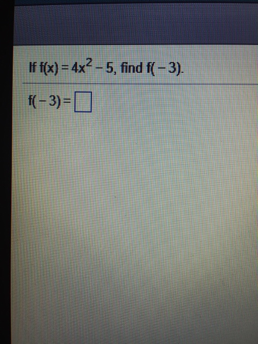 solved-if-f-x-4x-2-5-find-f-3-f-3-chegg