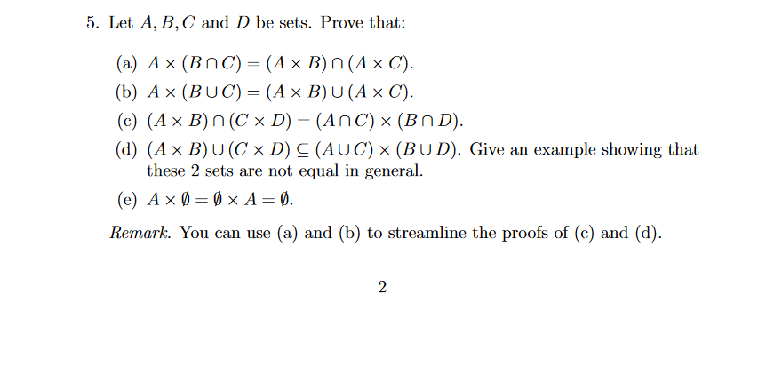 Solved 5. Let A, B, C And D Be Sets. Prove That: (a) A × (Bn | Chegg.com