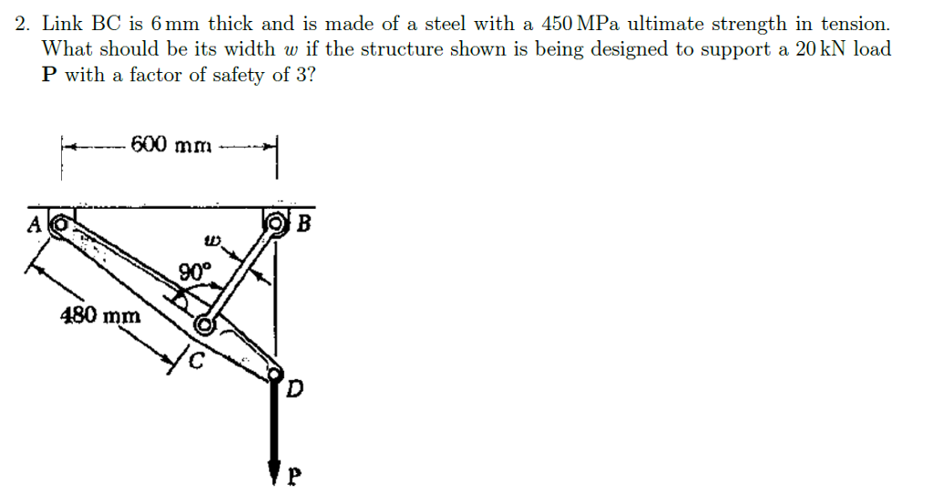Solved Link BC is 6 mm thick and is made of a steel with a