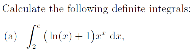 Solved Calculate the following definite integrals: | Chegg.com