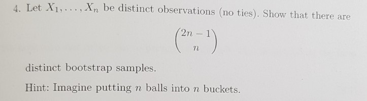 Solved 4. Let Xi. , Xn Be Distinct Observations (no Ties). | Chegg.com