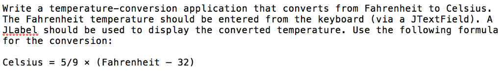 Solved Write A Temperature-conversion Application That | Chegg.com