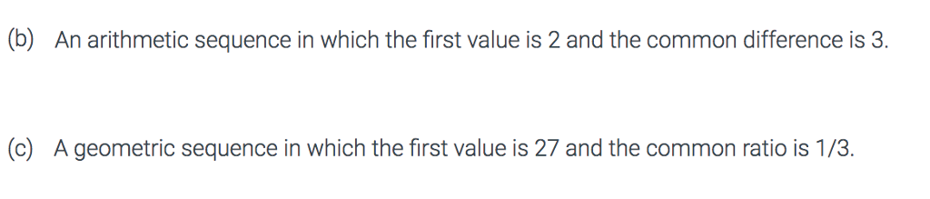 Solved Give The First Six Terms Of The Following Sequences